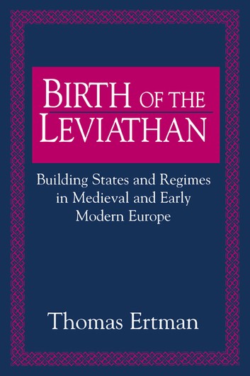 Birth Of The Leviathan: Building States And