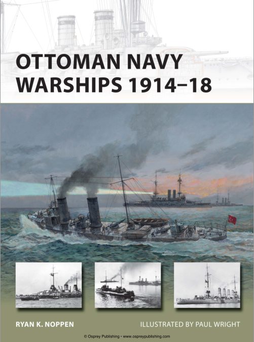 Ottoman Navy Warships, 1914–18 (New Vanguard 227)