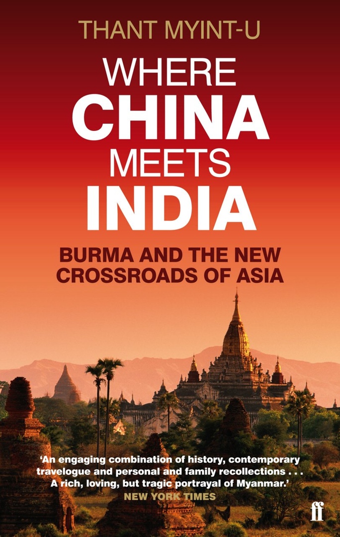 Where China Meets India: Burma And The