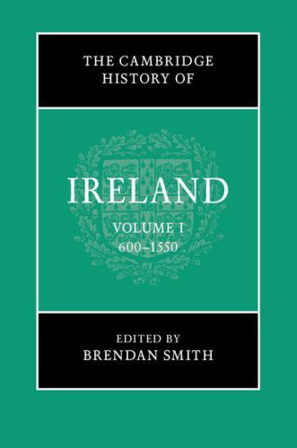 The Cambridge History Of Ireland: Volume