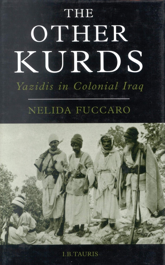 The Other Kurds: Yazidis In Colonial Iraq