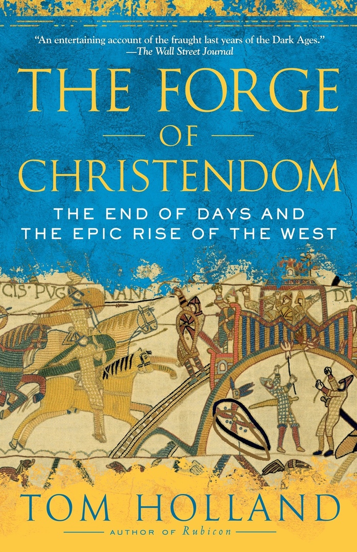 The Forge Of Christendom: The End Of