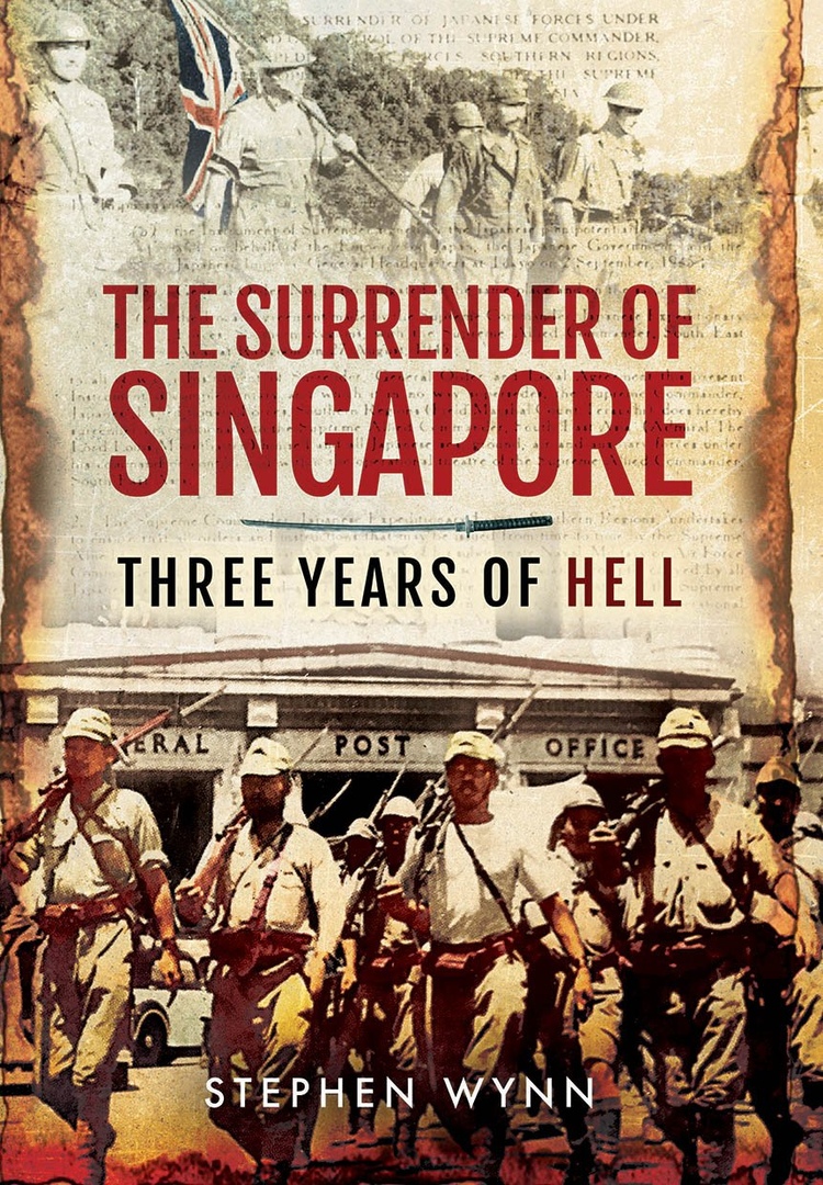 The Surrender Of Singapore: Three Years Of