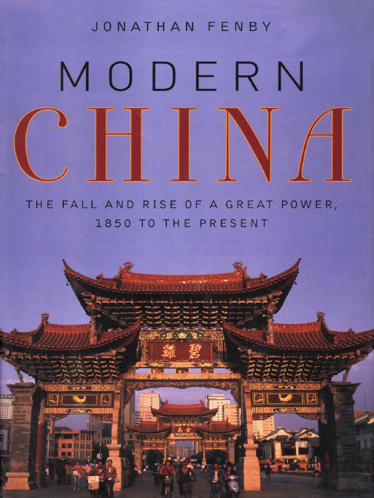 Modern China: The Fall And Rise Of