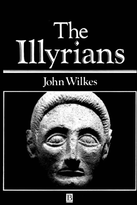 The Illyrians – John Wilkes Wiley-Blackwell