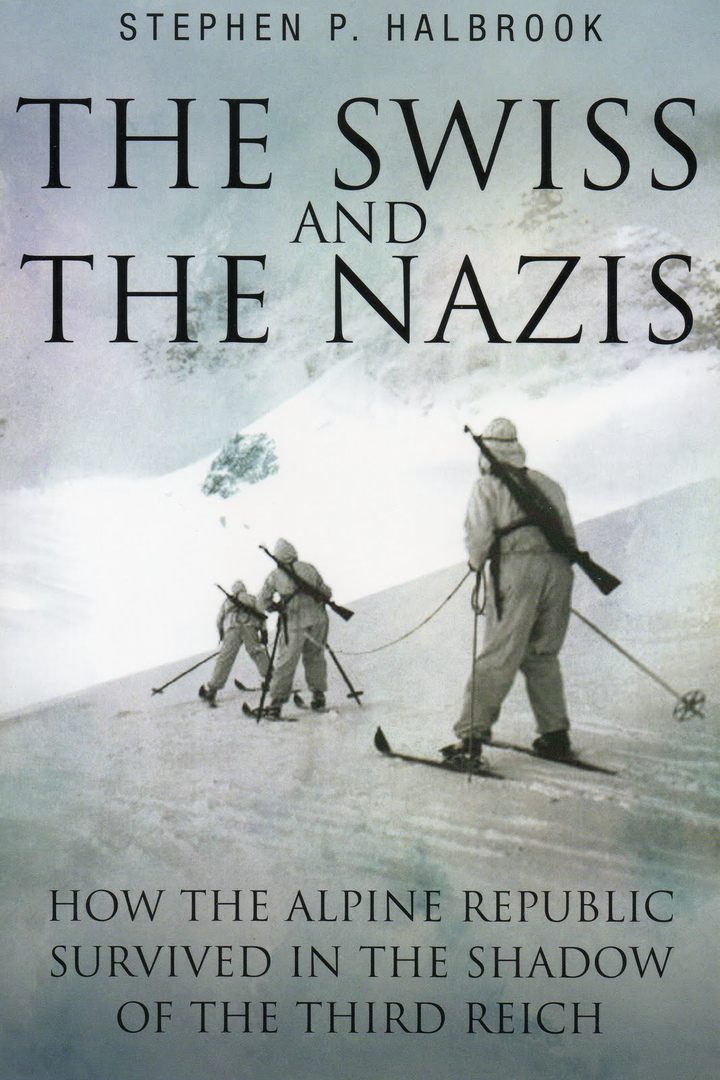 The Swiss And The Nazis: How The