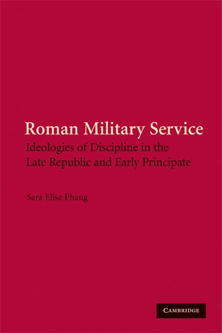 Roman Military Service: Ideologies Of Discipline In