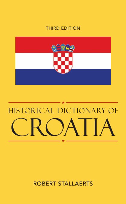Historical Dictionary Of Croatia – Robert