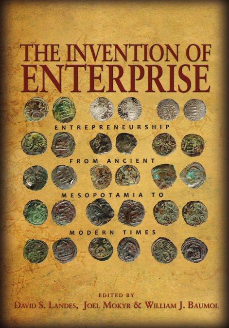 The Invention Of Enterprise: Entrepreneurship From