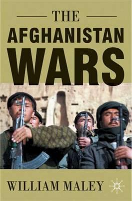 The Afghanistan Wars – William Maley Palgrave