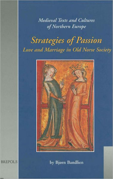 Strategies Of Passion: Love And Marriage In