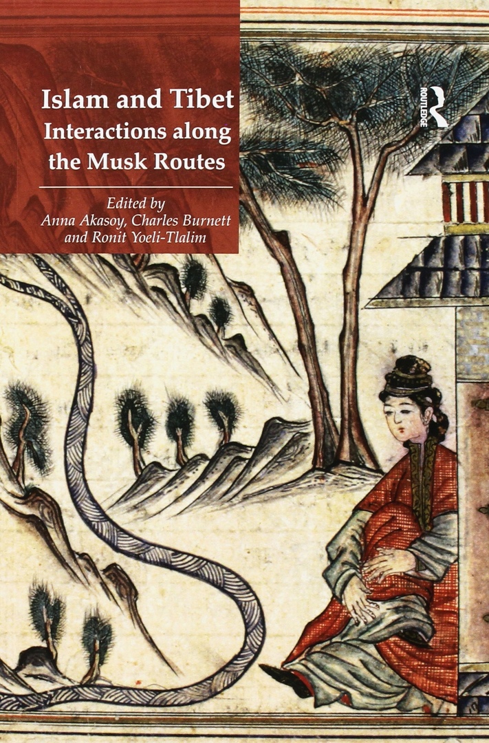 Islam And Tibet: Interactions Along The Musk
