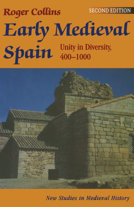 Early Medieval Spain: Unity In Diversity,