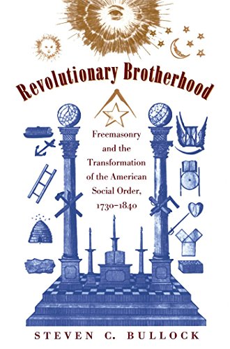 Revolutionary Brotherhood: Freemasonry And The Transformation