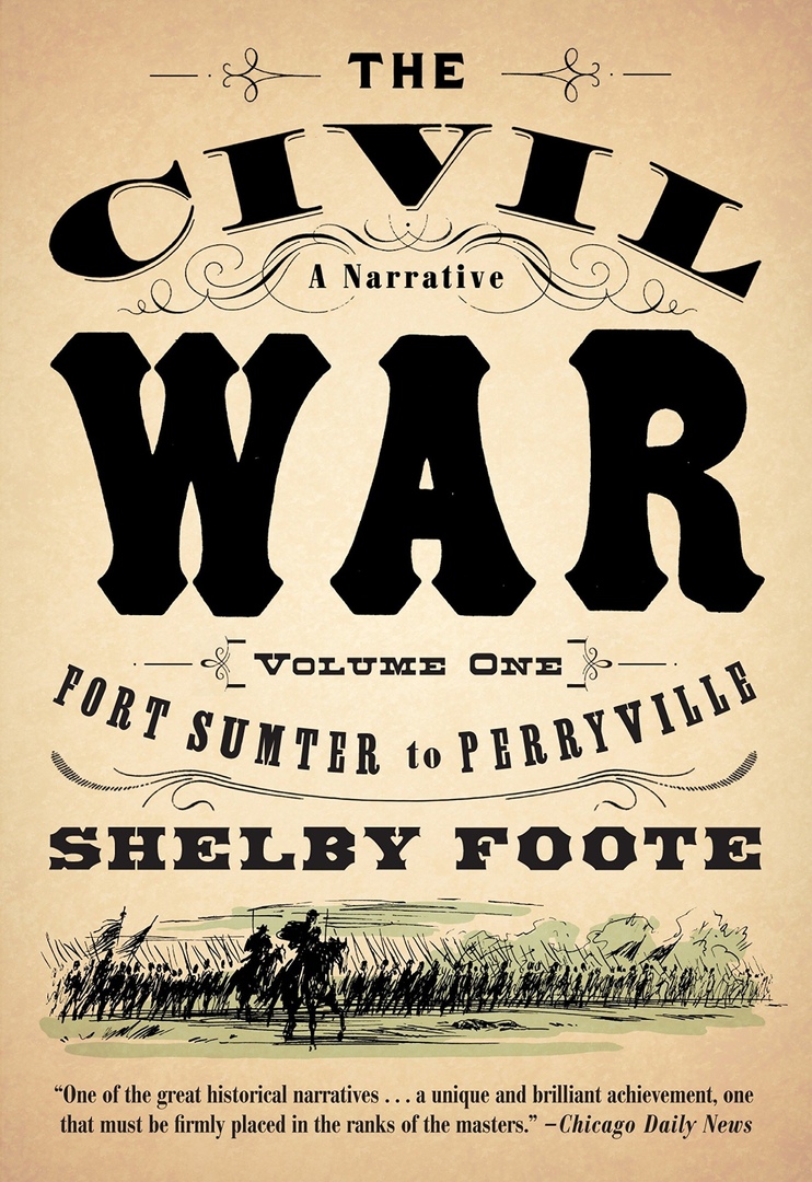 The Civil War: A Narrative –