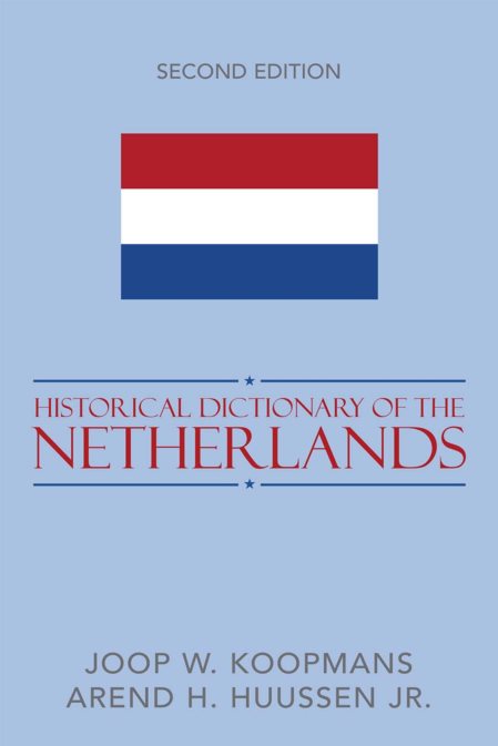 Historical Dictionary Of The Netherlands –