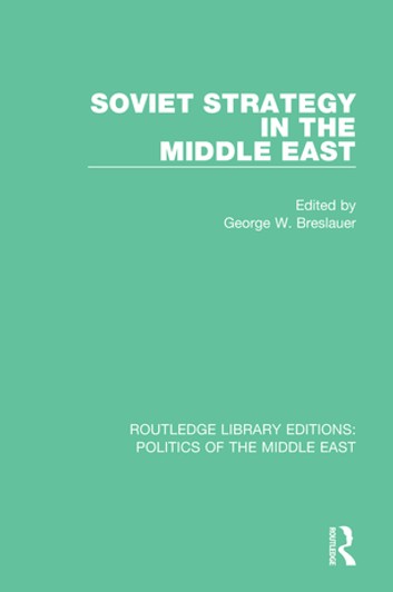 Soviet Strategy In The Middle East –