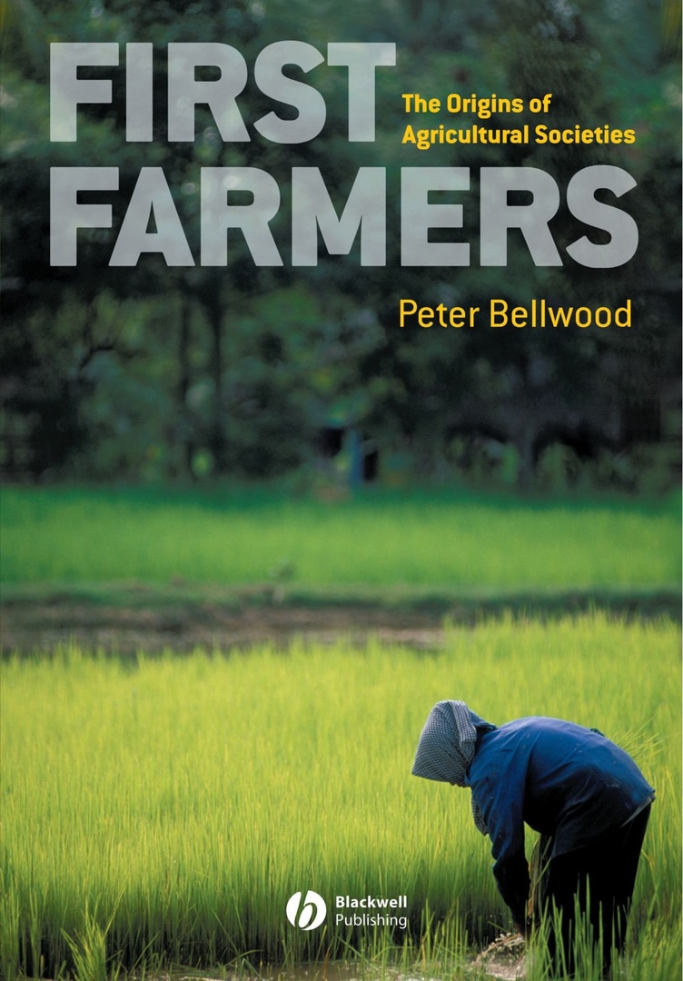 First Farmers: The Origins Of Agricultural Societies