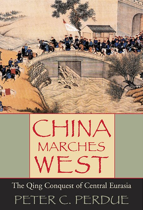 China Marches West. The Qing Conquest Of