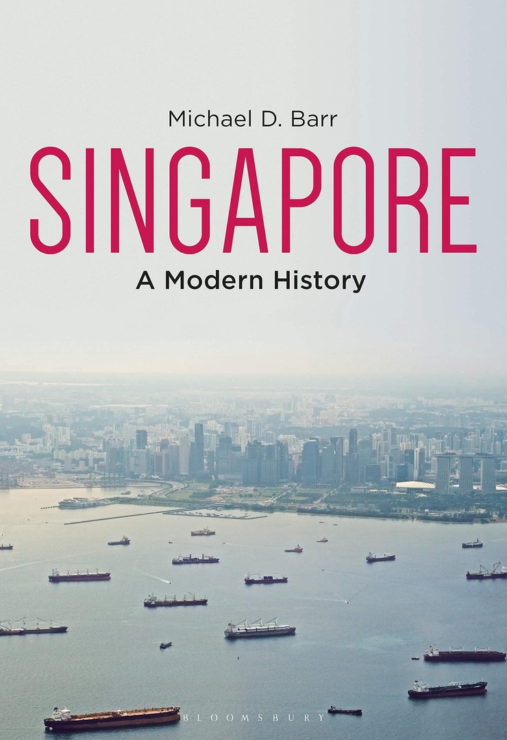 Singapore: A Modern History – Michael D.