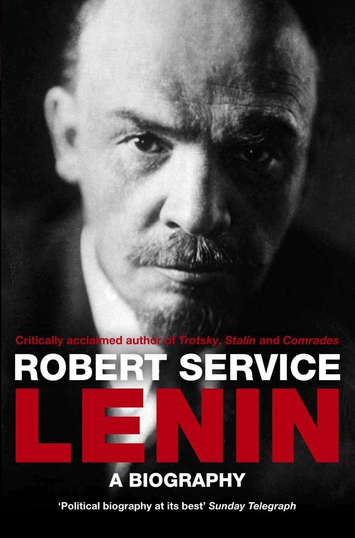 Lenin: A Biography – Robert Service