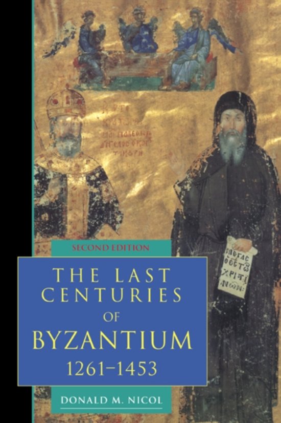 The Last Centuries Of Byzantium, 1261-1453 –