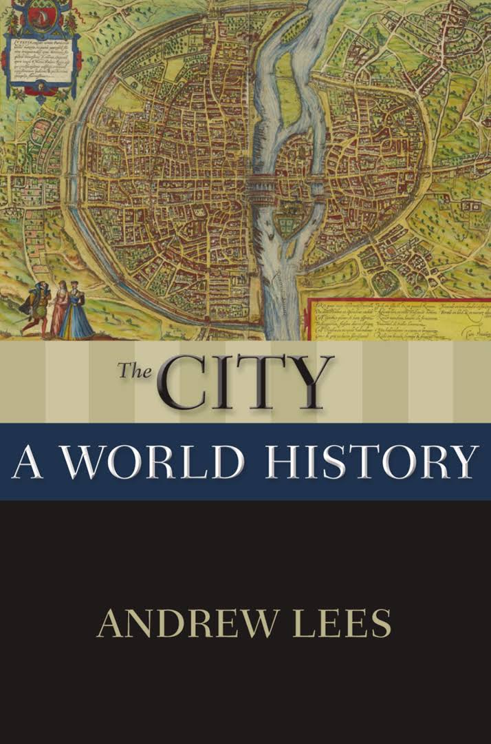 The City. A World History –