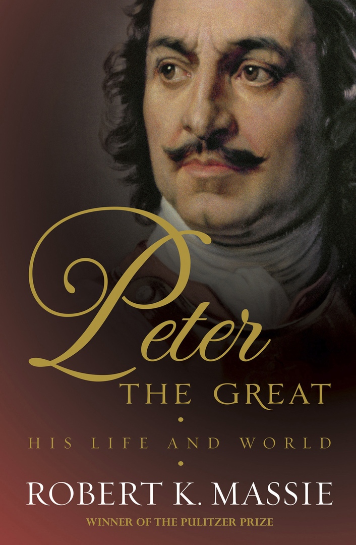 Peter The Great: His Life And