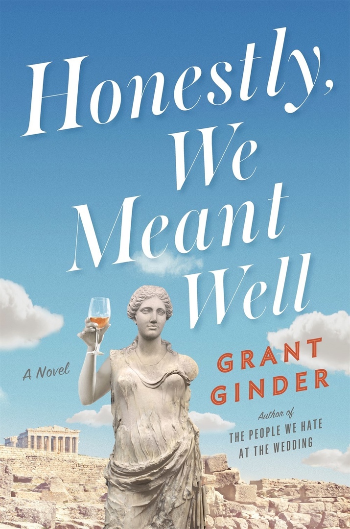 Grant Ginder – Honestly, We Meant Well