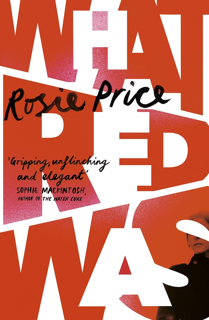 Rosie Price – What Red Was Genre: