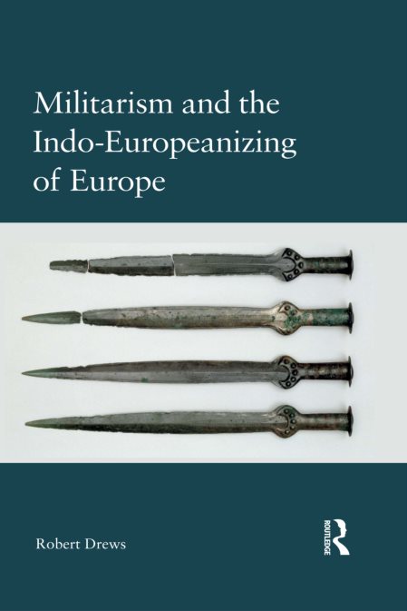 Militarism And The Indo-Europeanizing Of Europe –