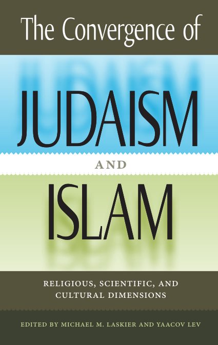 The Convergence Of Judaism And Islam: