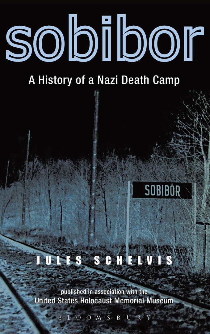 Sobibor: A History Of A Nazi