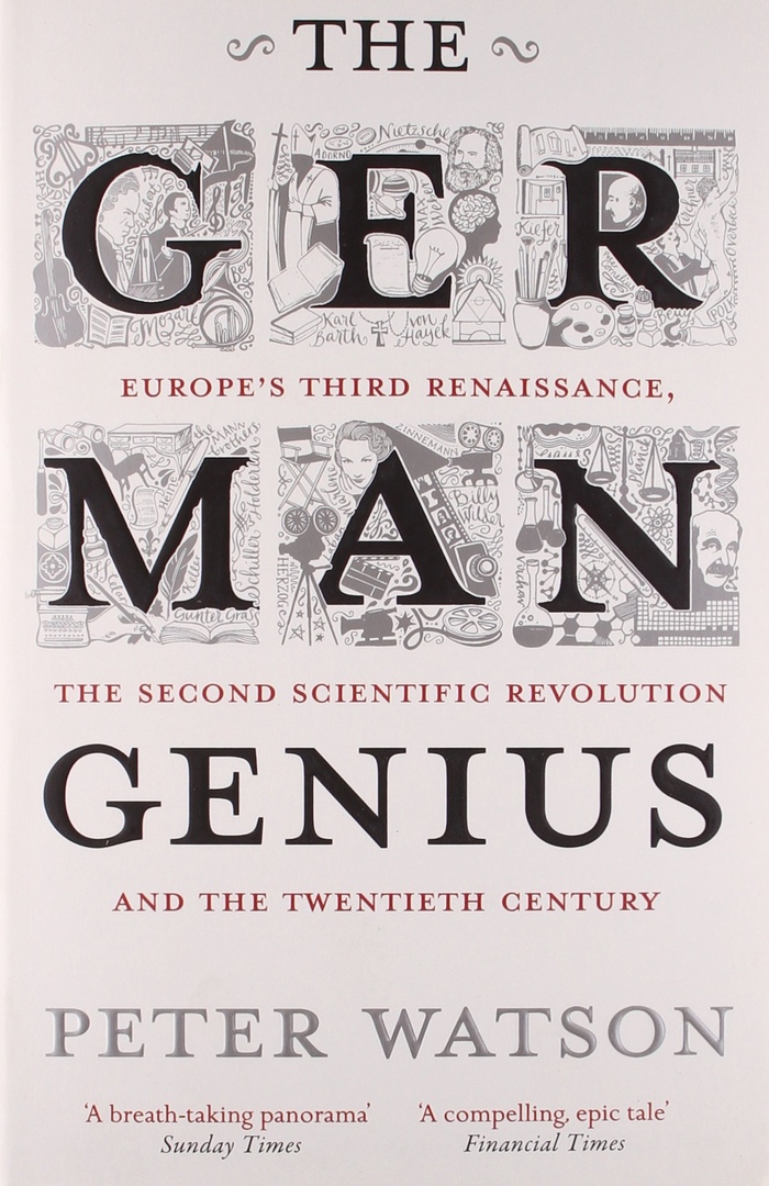 The German Genius: Europe’s Third Renaissance, The