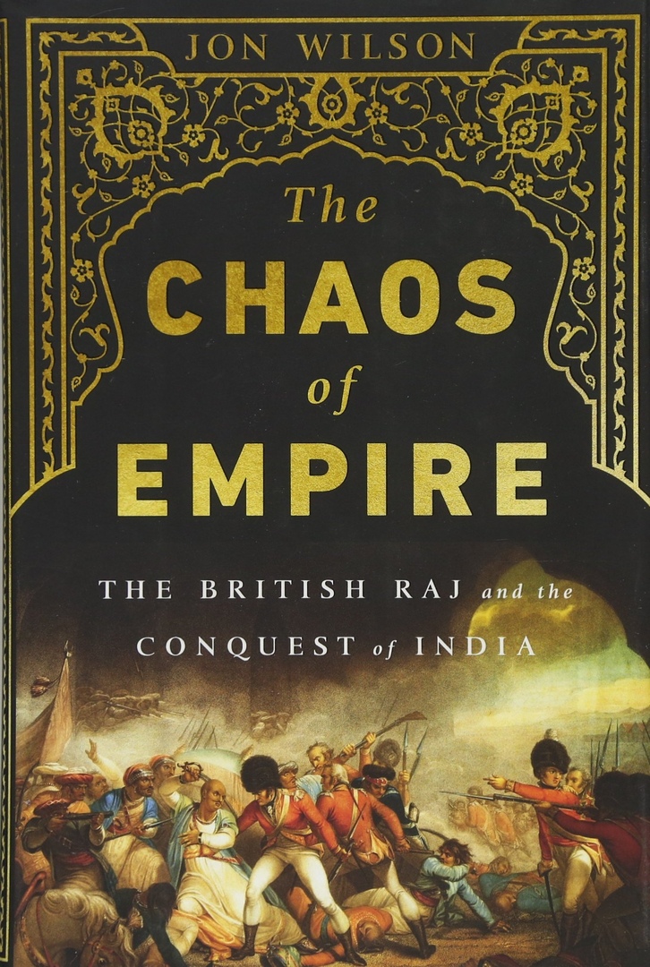 The Chaos Of Empire: The British Raj