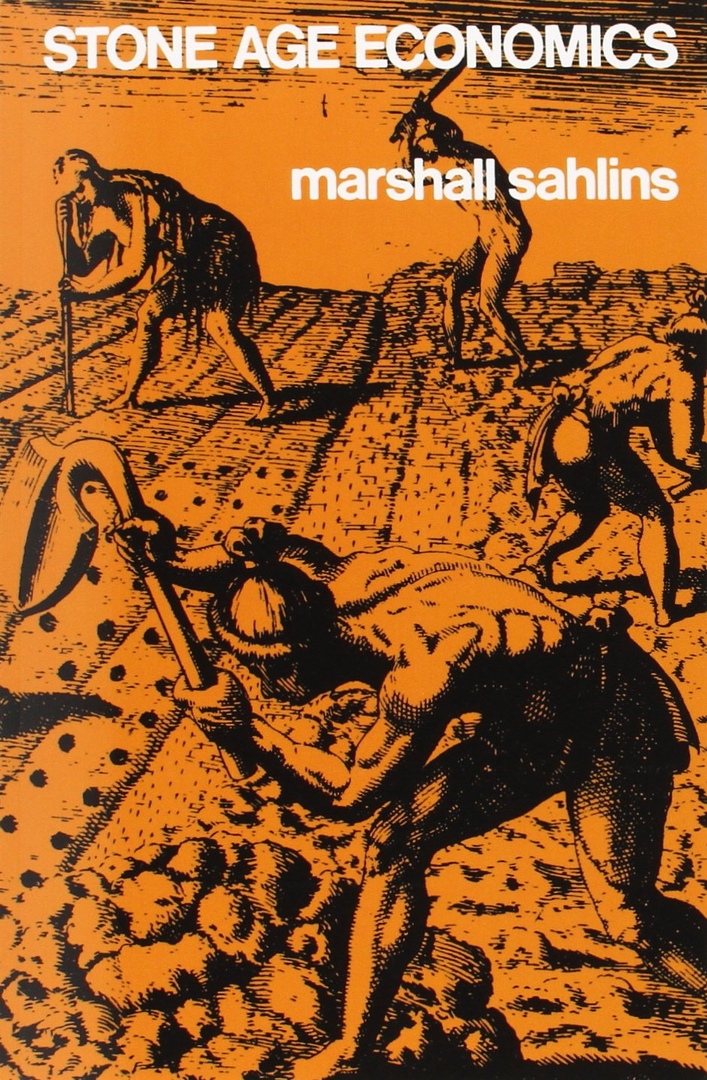 Stone Age Economics – Marshall Sahlins Aldine