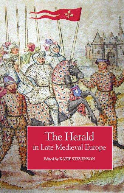 The Herald In Late Medieval Europe –