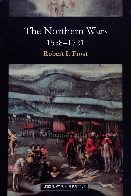 The Northern Wars: War, State And Society