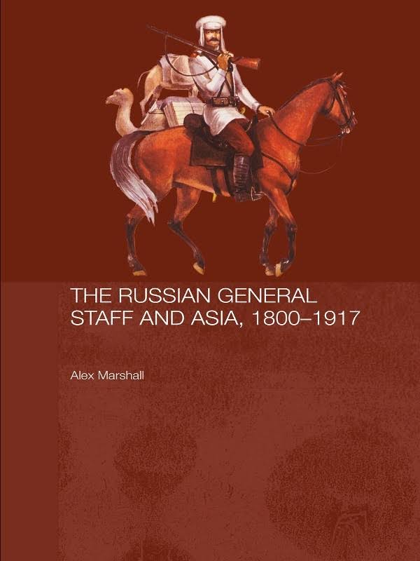 The Russian General Staff And Asia,