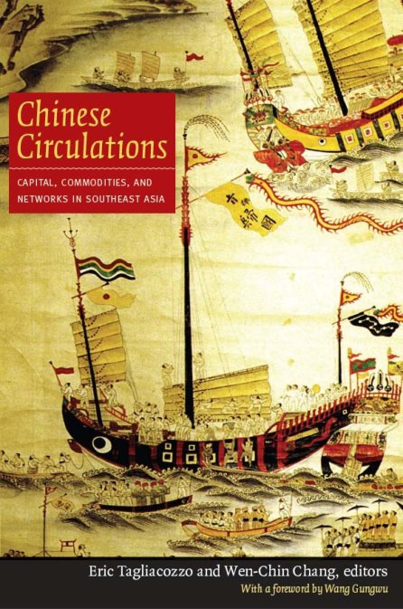 Chinese Circulations: Capital, Commodities, And Networks In