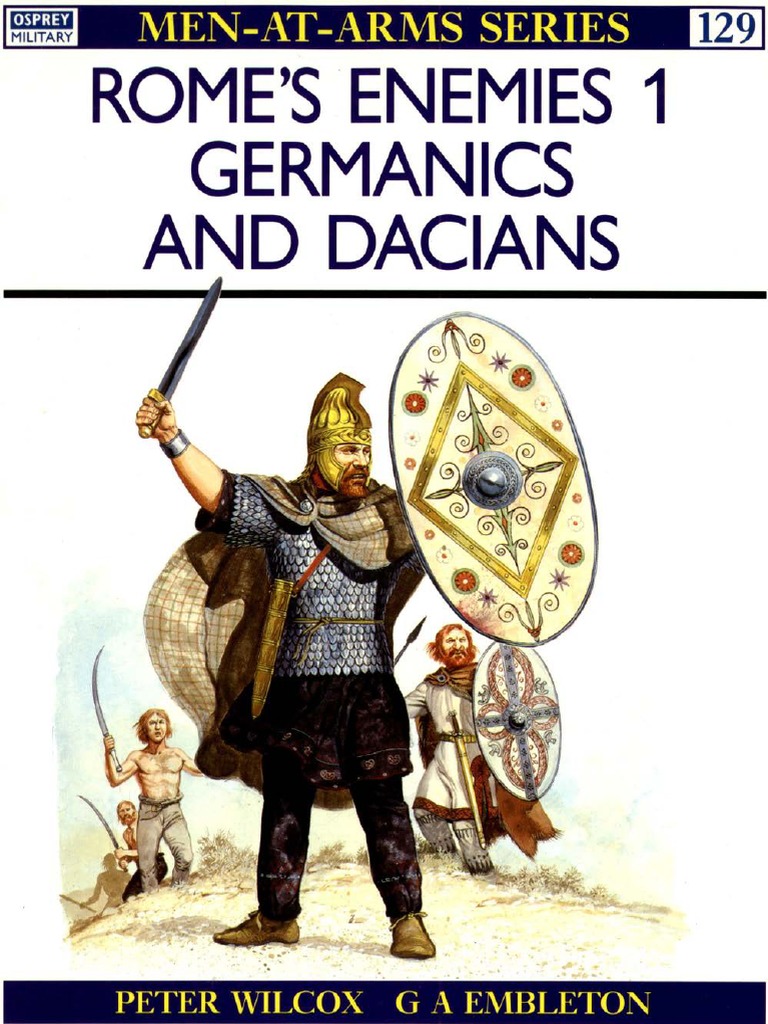 Rome’s Enemies (1): Germanics And Dacians