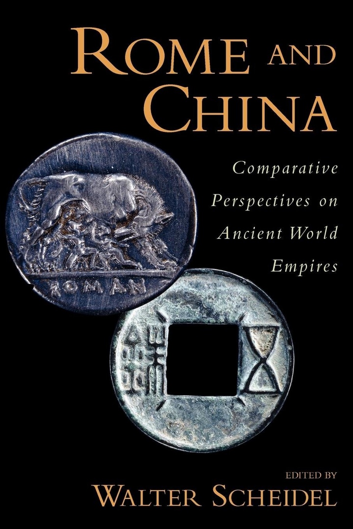 Rome And China: Comparative Perspectives On Ancient