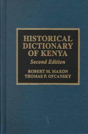 Historical Dictionary Of Kenya – Robert