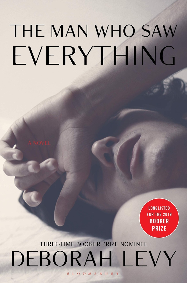 Deborah Levy – The Man Who Saw Everything