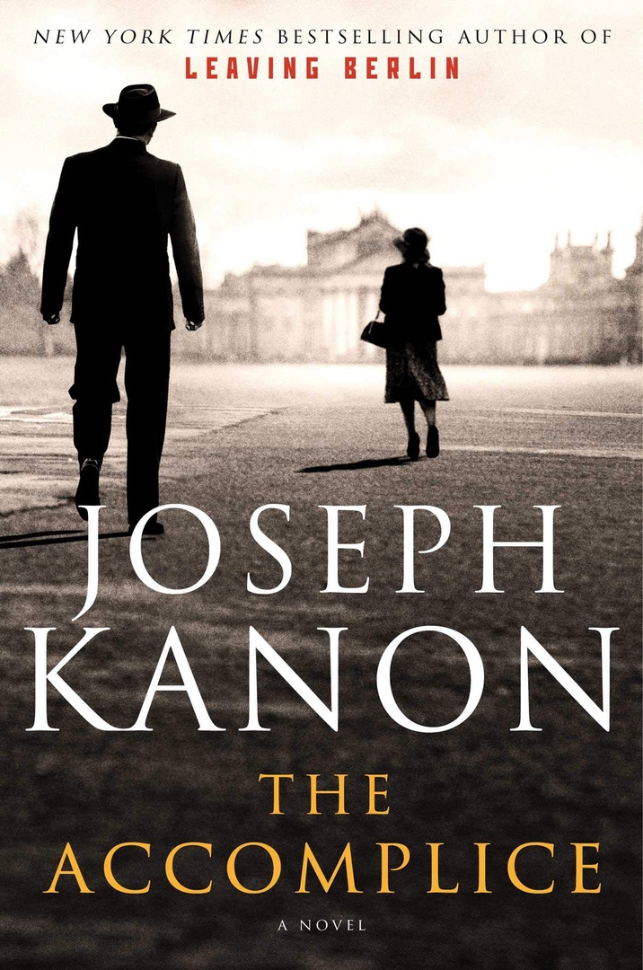 Joseph Kanon – The Accomplice