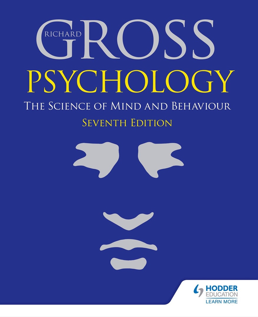 Richard Gross – Psychology: The Science Of Mind And Behaviour, 7th Edition