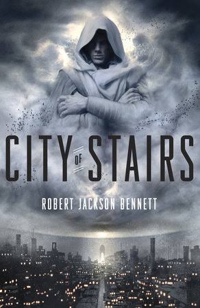 City Of Stairs (The Divine Cities )