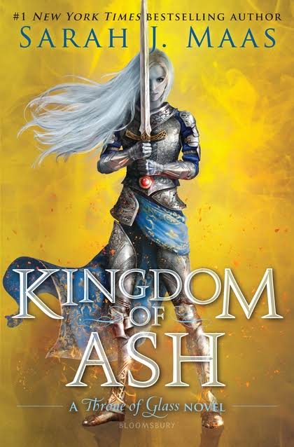 Kingdom Of Ash (Throne Of Glass )