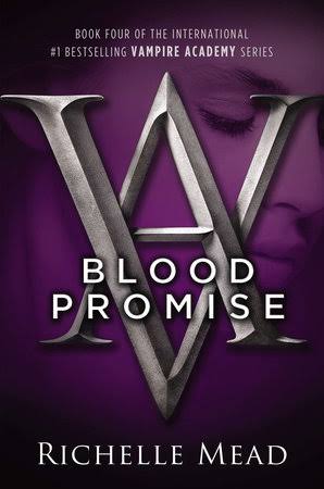 Blood Promise (Vampire Academy )