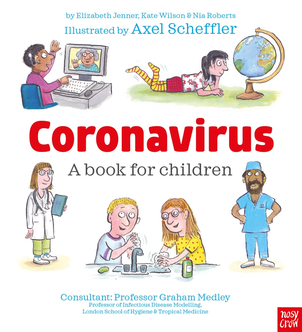 Kate Wilson, Elizabeth Jenner, Nia Roberts – Coronavirus: A Book For Children